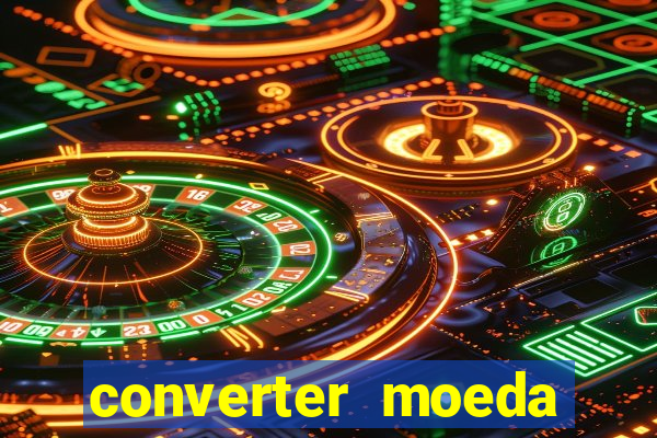 converter moeda cruzeiro para real